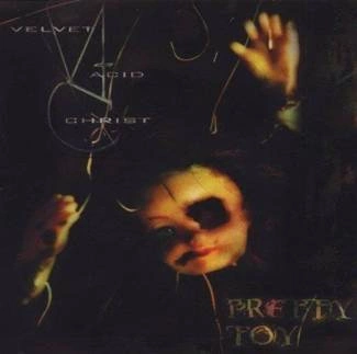 VELVET ACID CHRIST Pretty Toy CD