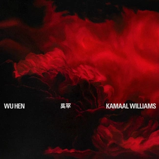 KAMAAL WILLIAMS Wu Hen CD