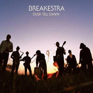 BREAKESTRA Dusk Till Dawn CD