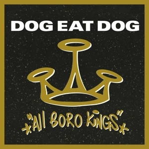 DOG EAT DOG All Boro Kings LP MOV