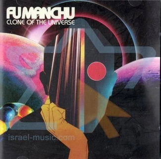 FU MANCHU Clone Of The Universe CD