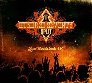 HUNDRED SEVENTY SPLIT Woodstock 69 CD
