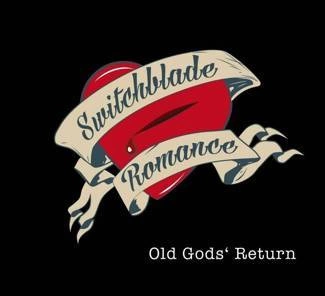 SWITCHBLADE ROMANCE Old God's Return CD