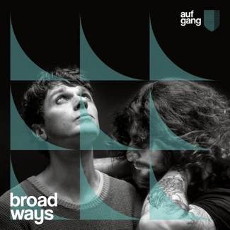 AUFGANG Broad Ways CD