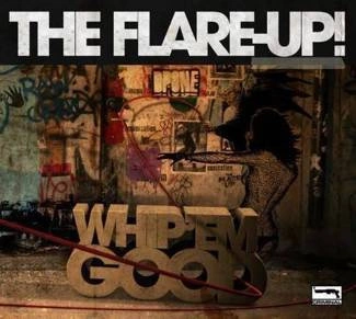 FLARE-UP, THE Whip Em Hard Whip Em Good CD