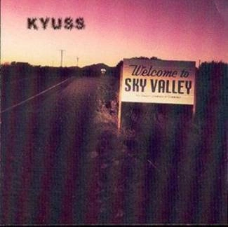 KYUSS Welcome To Sky Valley CD