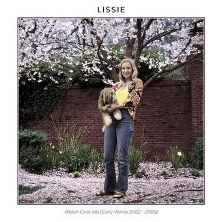 LISSIE Watch Over Me Early Works 2002-2009 CD