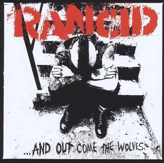 RANCID ... And Out Come The Wolves LP