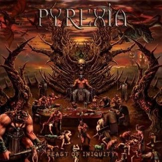 PYREXIA Feast Of Iniquity CD