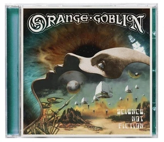 ORANGE GOBLIN Science Not Fiction CD