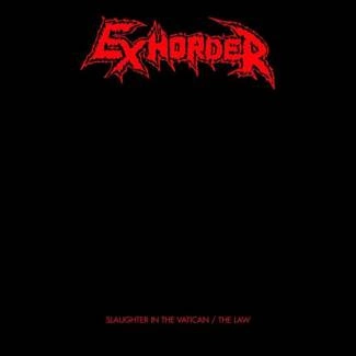 EXHORDER Slaughter In The Vatican The Law 2CD