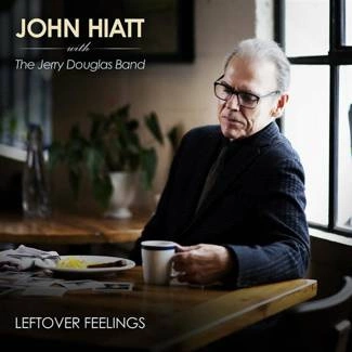 JOHN HIATT WITH THE JERRY DOUGLAS BAND Leftover Feelings BLACK LP