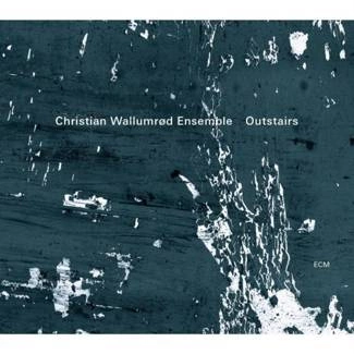 CHRISTIAN WALLUMROD ENSEMBLE Outstairs CD