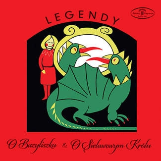 BAJKA MUZYCZNA Legendy: O Bazyliszku / O Sielawowym KrÓlu - Bajka Muzyczna CD