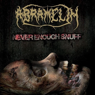 ABRAMELIN Never Enough Snuff CD