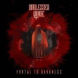 UNBLESSED DIVINE Portal To Darkness CD DIGIPAK