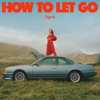 SIGRID How To Let Go CD