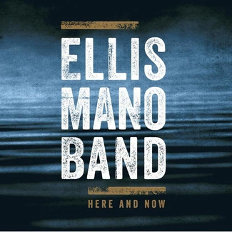 ELLIS MANO BAND Here And Now CD DIGIPAK