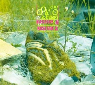 WALICKI, OLO Kaszebe II CD DIGIPAK
