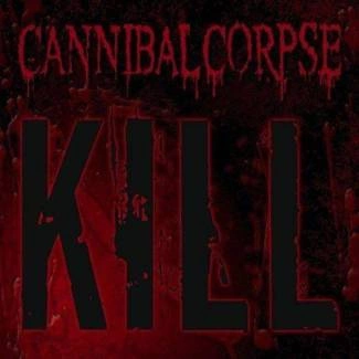 CANNIBAL CORPSE Kill CD