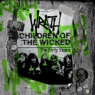 WRATH Children Of The Wicked The Early Years 3CD
