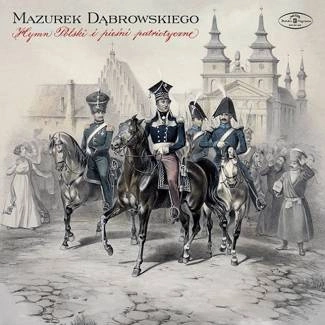 CHOR I ORKIESTRA FILHARMONII NARODOWEJ Echa Ojczyzny - Mazurek Dabrowskiego. Hymn Polski I Piesni Patriotyczne CD