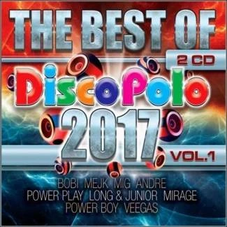 VARIOUS ARTISTS The Best Of Disco Polo 2017 Vol. 1  CD
