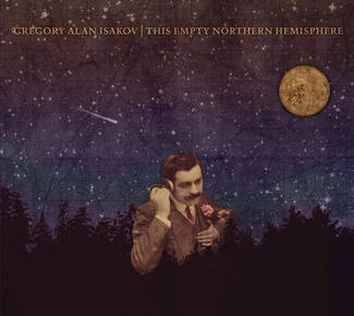 ALAN ISAKOV, GREGORY This Empty Northern Hemisphere CD