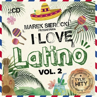 VARIOUS Marek Sierocki Przedstawia: I Love Latino Vol.2 2CD