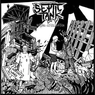 SEPTIC TANK Rotting Civilisation CD