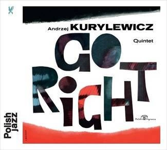 KURYLEWICZ, ANDRZEJ Go Right (polish Jazz) CD