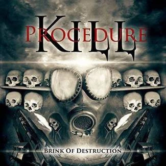 KILL PROCEDURE Brink Of Destruction CD
