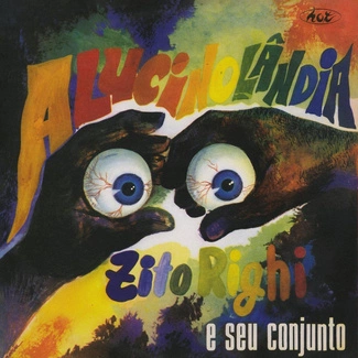 ZITO RIGHI E SEU CONJUNTO Alucinolandia CD