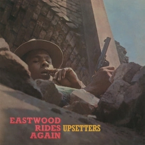 UPSETTERS Eastwood Rides Again LP