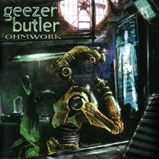 BUTLER, GEEZER Ohmwork LP