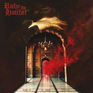RUBY THE HATCHET Fear Is A Cruel Master CD DIGIPAK