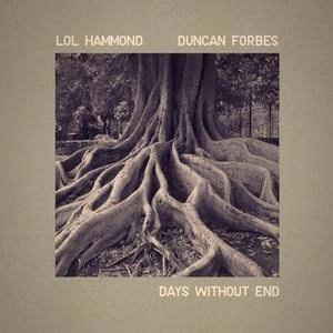 LOL HAMMOND AND DUNCAN FORBES Days Without End CD