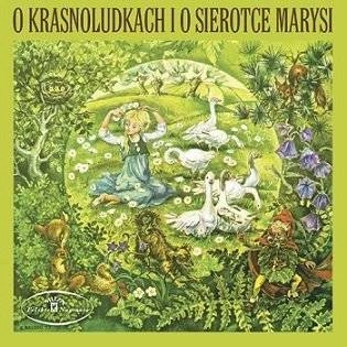 SIEMION, WOJCIECH / WIESLAW MICHNIKOWSKI / TERESA LIPOWSKA O Krasnoludkach I O Sierotce Marysi  - Bajka Muzyczna CD