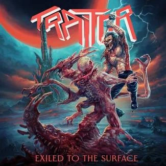 TRAITOR Exiled To The Surface CD