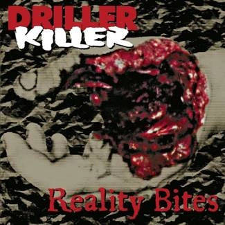 DRILLER KILLER Reality Bites CD