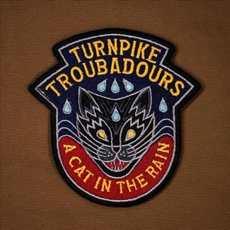 TURNPIKE TROUBADOURS A Cat In The Rain CD DIGIPAK