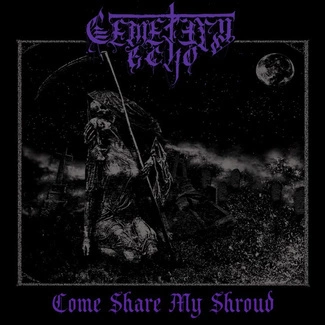 CEMETRY ECHO Come Share My Shroud CD DIGIPAK