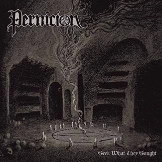 PERNICION Seek What They Sought CD