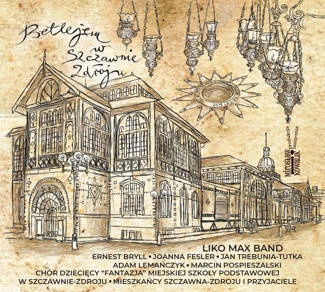 LIKO MAX BAND Betlejem W Szczawnie-zdroju CD