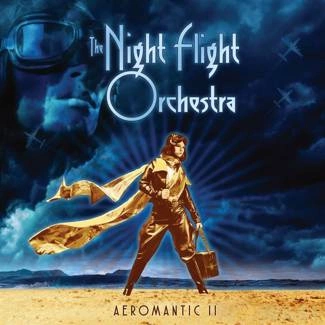 NIGHT FLIGHT ORCHESTRA, THE Aeromantic II Limited CD DIGIPAK