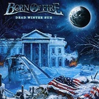 BORN OF FIRE Dead Winter Sun CD