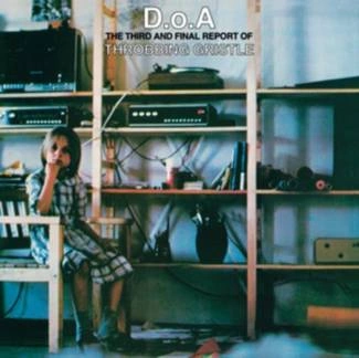 THROBBING GRISTLE D.O.A. The Third And Final Report Of Throbbing Gristle Green LTD LP