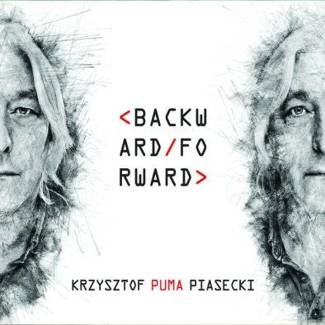 PIASECKI, KRZYSZTOF "PUMA` Backward Forward CD