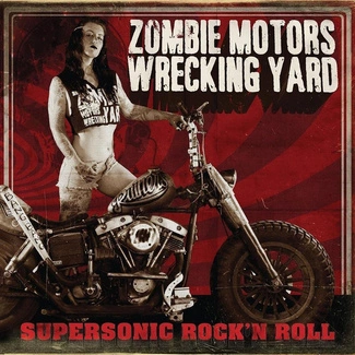 ZOMBIE MOTORS WRECKING YARD Supersonic Rock n Roll Limited Edition CD DIGIPAK