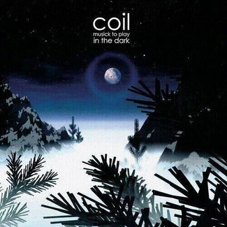 COIL Musick To Play In The Dark CD